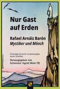 Nur Gast auf Erden