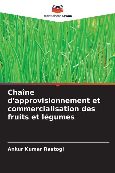 Chaîne d’approvisionnement et commercialisation des fruits et légumes