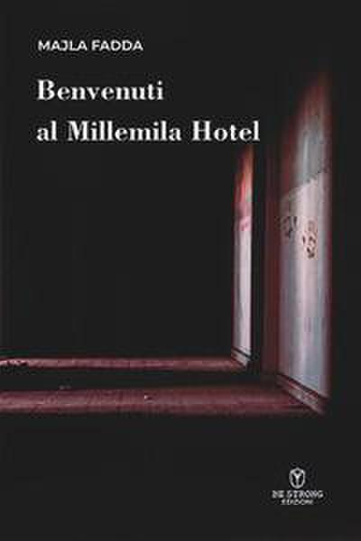 Fadda, M: Benvenuti al Millemila Hotel