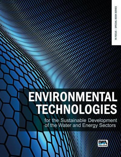 Environmental technologies for the sustainable development of the water and energy sectors