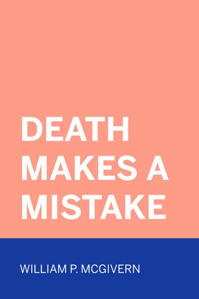 Death Makes A Mistake