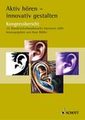Aktiv hören - innovativ gestalten