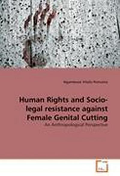 Human Rights and Socio-legal resistance against Female Genital Cutting