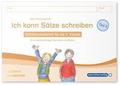 Ich kann Sätze schreiben Teil 2 - Schülerarbeitsheft für die 2. Klasse