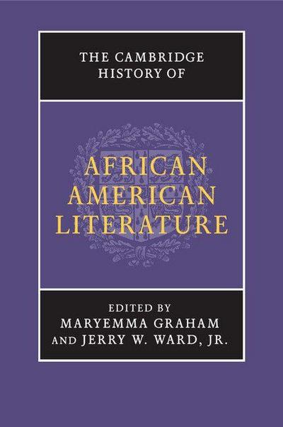 The Cambridge History of African American Literature