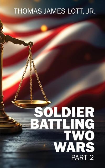 Soldier Battling Two Wars