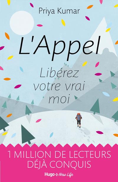 L’appel - Libérez votre vrai moi