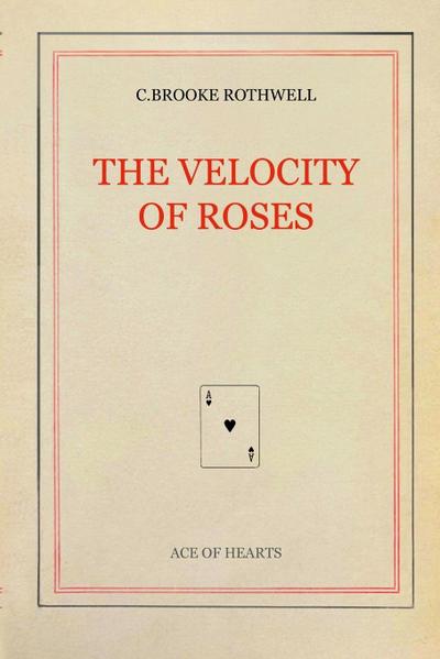 The Velocity of Roses