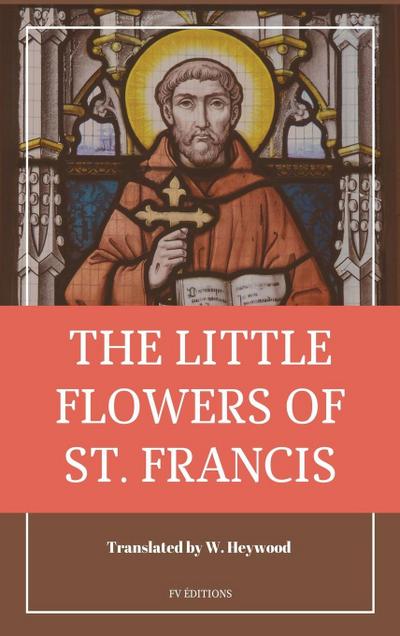 The Little Flowers of Saint Francis