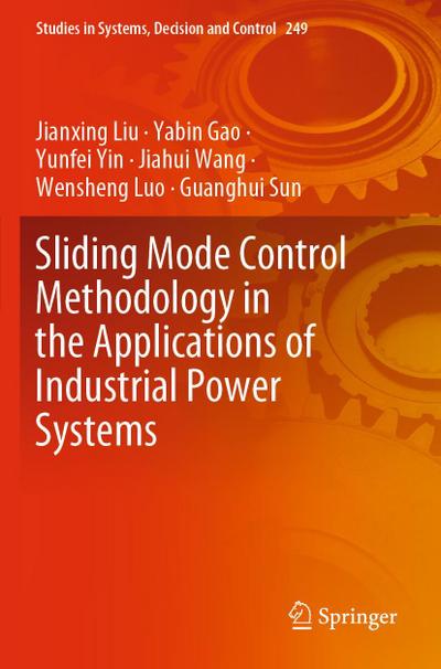 Sliding Mode Control Methodology in the Applications of Industrial Power Systems
