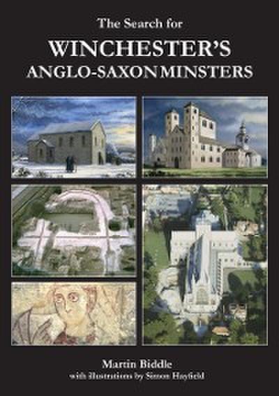 Search for Winchester’s Anglo-Saxon Minsters