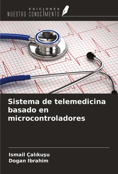 Sistema de telemedicina basado en microcontroladores