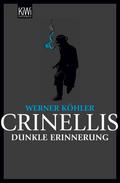 Crinellis dunkle Erinnerung von Werner Köhler | Ebook