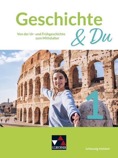 Geschichte & Du Schleswig-Holstein 1
