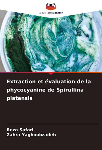 Extraction et évaluation de la phycocyanine de Spirullina platensis