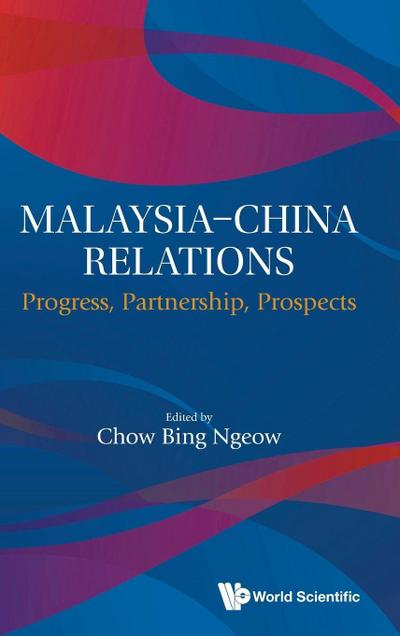 MALAYSIA-CHINA RELATIONS
