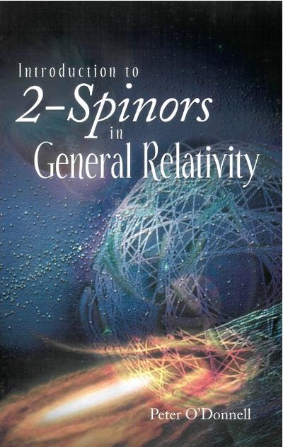 INTRO TO 2-SPINORS IN GENERAL RELATIVITY