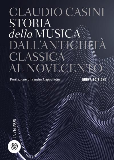 Storia della musica. Dall’antichità classica al Novecento