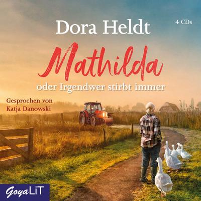 Mathilda oder Irgendwer stirbt immer