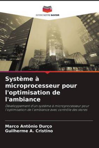 Système à microprocesseur pour l’optimisation de l’ambiance