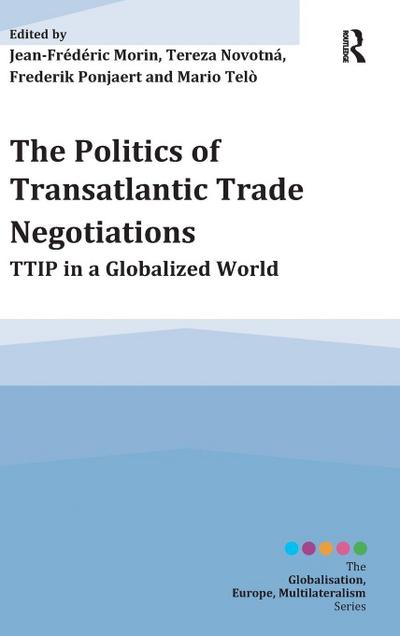 The Politics of Transatlantic Trade Negotiations
