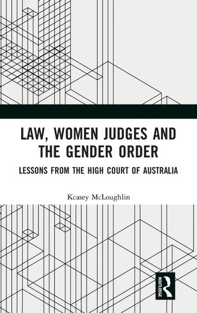 Law, Women Judges and the Gender Order
