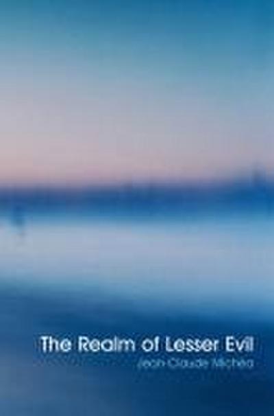 The Realm of Lesser Evil