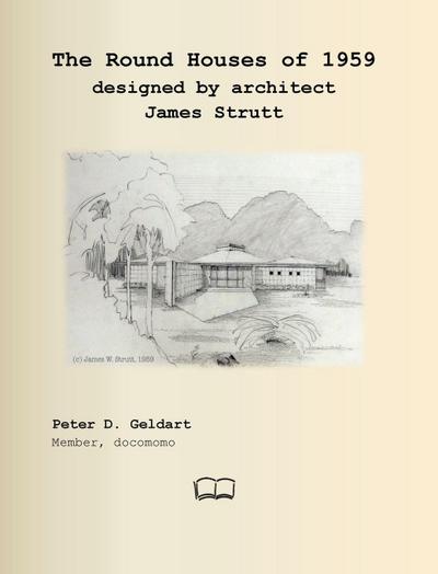 The Round Houses of 1959 designed by architect James Strutt
