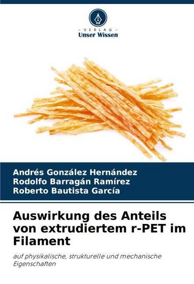 Auswirkung des Anteils von extrudiertem r-PET im Filament