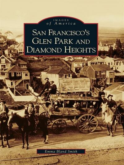 San Francisco’s Glen Park and Diamond Heights