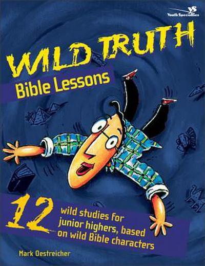 The Wild Truth Bible Lessons