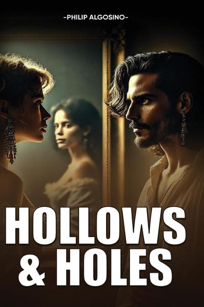 Hollows and Holes