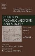 Surgical Reconstruction of the High Risk Patient, an Issue of Clinics in Podiatric Medicine and Surgery