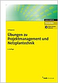 Übungen zu Projektmanagement und Netzplantechnik