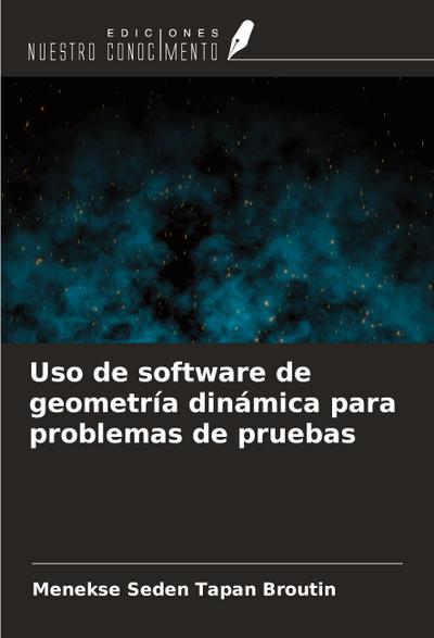 Uso de software de geometría dinámica para problemas de pruebas