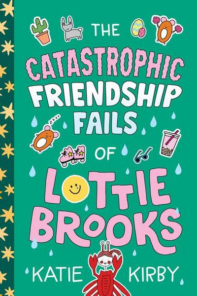 The Catastrophic Friendship Fails of Lottie Brooks