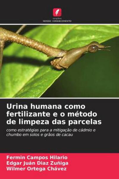 Urina humana como fertilizante e o método de limpeza das parcelas
