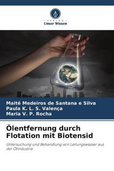 Ölentfernung durch Flotation mit Biotensid