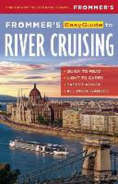 Frommer’s EasyGuide to River Cruising
