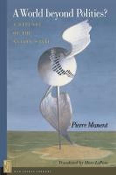 A World beyond Politics?