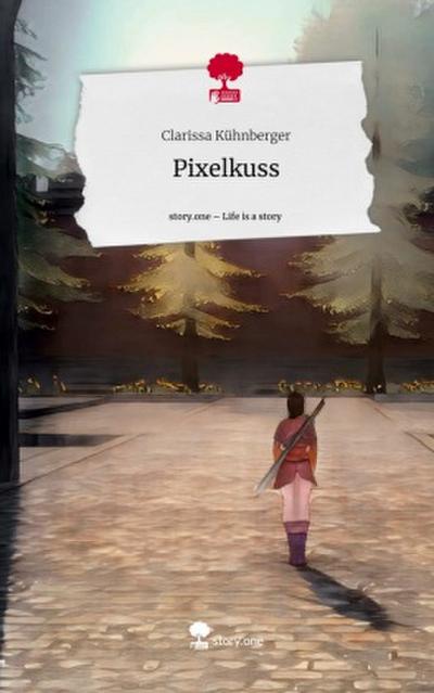 Pixelkuss. Life is a Story - story.one