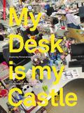 My Desk is my Castle