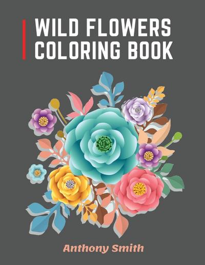 Smith, A: Wild Flowers Coloring Book