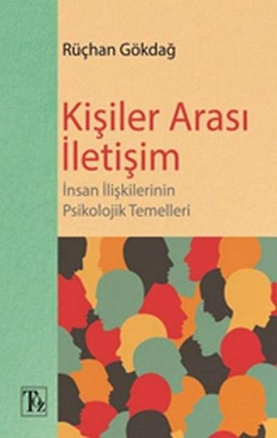 Kisiler Arasi Iletisim;Insan Iliskilerinin Psikolojik Temelleri