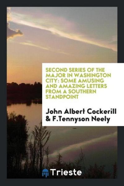 Second series of The major in Washington City