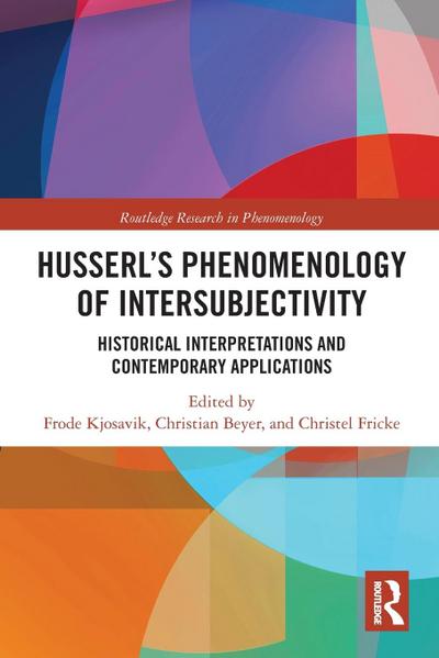 Husserl’s Phenomenology of Intersubjectivity