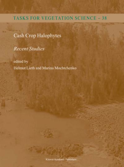 Cash Crop Halophytes: Recent Studies