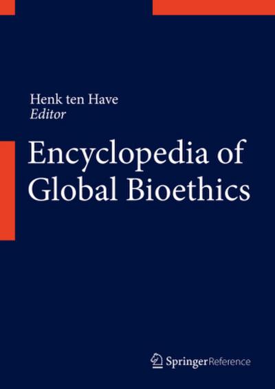 Encyclopedia of Global Bioethics, 3 Teile