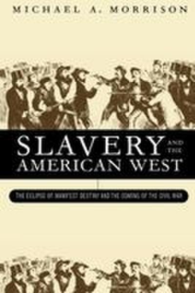 Slavery and the American West
