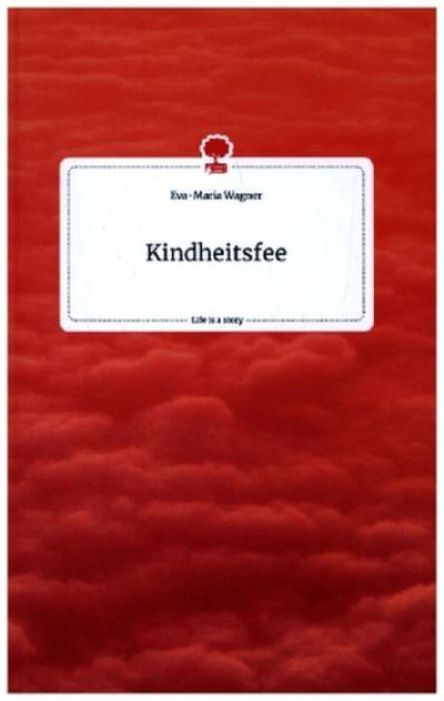 Kindheitsfee. Life is a Story - story.one